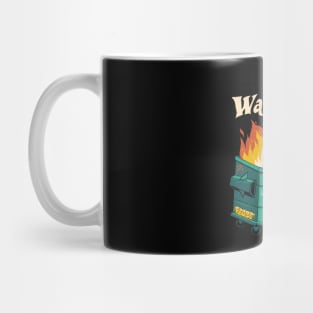 Watch 'Em Burn! Mug